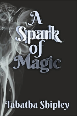 A Spark of Magic