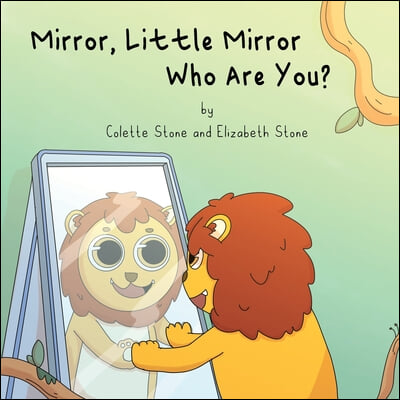 Mirror, Little Mirror - Who Are You?