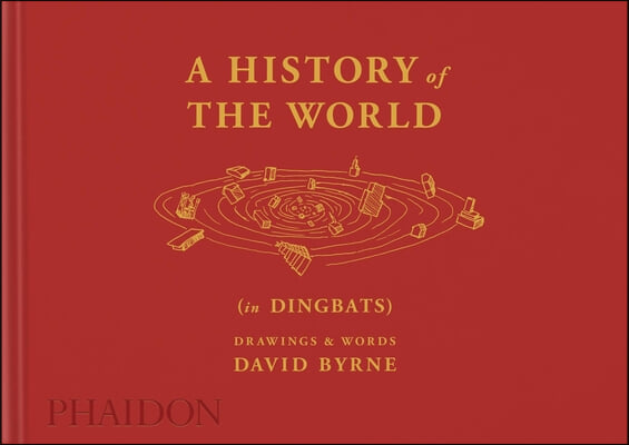 A History of the World (in Dingbats): Drawings & Words