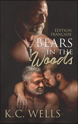 Bears in the Woods (Edition Francaise)