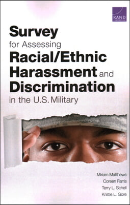 Survey for Assessing Racial/Ethnic Harassment and Discrimination in the U.S. Military