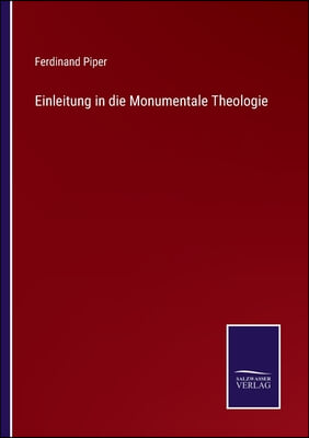 Einleitung in die Monumentale Theologie