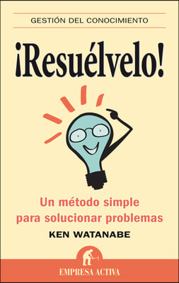 Resuelvelo!/ Problem Solving 101