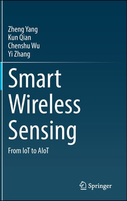 Smart Wireless Sensing: From Iot to Aiot