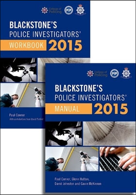 Blackstone&#39;s Police Investigators&#39; Manual 2015 + Workbook