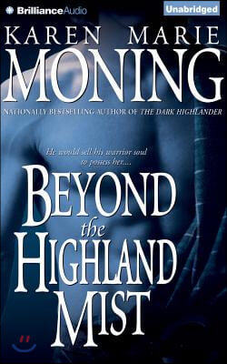 Beyond the Highland Mist