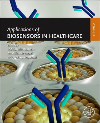 Applications of Biosensors in Healthcare: Volume 3