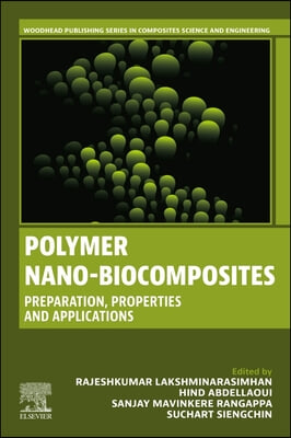 Polymer Nano-Biocomposites: Preparation, Properties and Applications