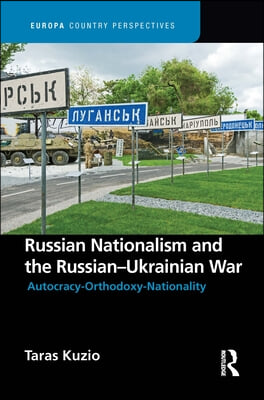 Russian Nationalism and the Russian-Ukrainian War