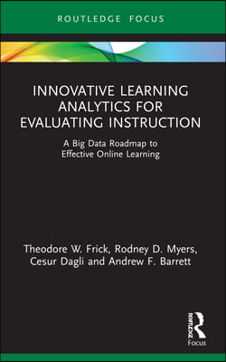 Innovative Learning Analytics for Evaluating Instruction