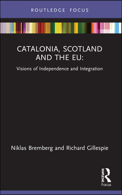 Catalonia, Scotland and the EU: