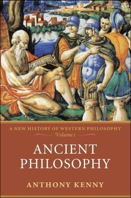 Ancient Philosophy: A New History of Western Philosophy