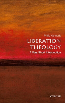 Liberation Theology: A Very Short Introduction