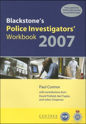 Blackstone&#39;s Police Investigators Workbook 2007