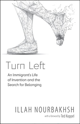 Turn Left: An Immigrant's Life of Connection and the Search for Belonging