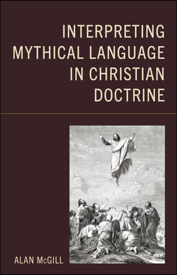 Interpreting Mythical Language in Christian Doctrine