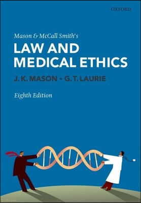 Mason and McCall Smith&#39;s Law and Medical Ethics