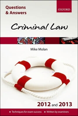 Questions &amp; Answers Criminal Law 2012 and 2013