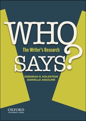 Who Says?: The Writer&#39;s Research