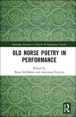 Old Norse Poetry in Performance