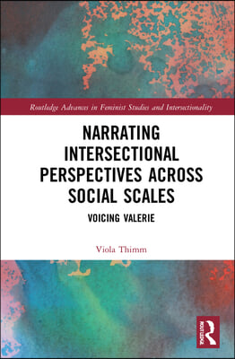 Narrating Intersectional Perspectives Across Social Scales