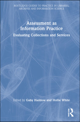 Assessment as Information Practice