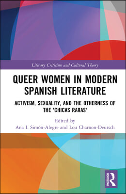 Queer Women in Modern Spanish Literature