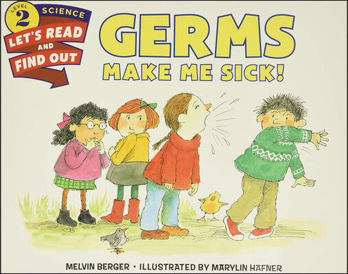 Germs Make Me Sick!