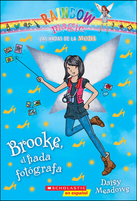 Brooke, El Hada Fot Grafa/ Brooke, The Fairy Photographer