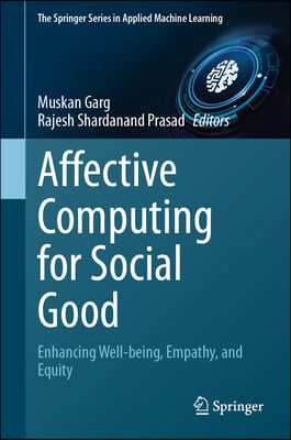 Affective Computing for Social Good: Enhancing Well-Being, Empathy, and Equity