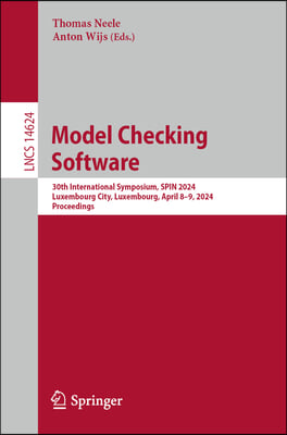 Model Checking Software: 30th International Symposium, Spin 2024, Luxembourg City, Luxembourg, April 8-9, 2024, Proceedings