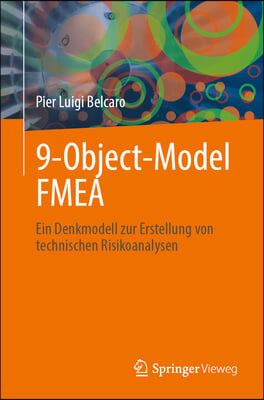 9-Object-Model Fmea: Ein Denkmodell Zur Erstellung Von Technischen Risikoanalysen