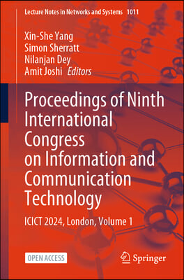 Proceedings of Ninth International Congress on Information and Communication Technology: Icict 2024, London, Volume 1