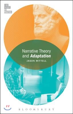 Narrative Theory and Adaptation.