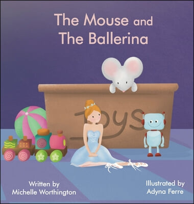 The Mouse and The Ballerina