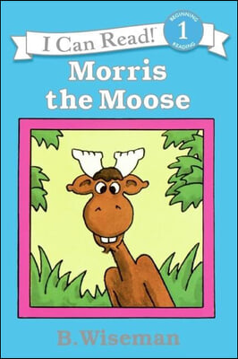 Morris the Moose (Prebound)