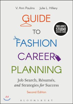 Guide to Fashion Career Planning: Job Search, Resumes and Strategies for Success - Bundle Book + Studio Access Card [With Access Code]