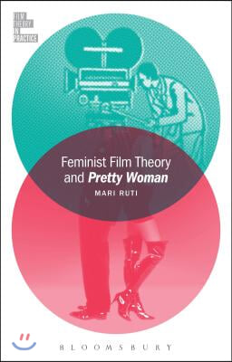 Feminist Film Theory and Pretty Woman