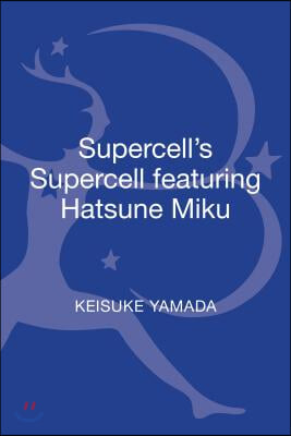 Supercell&#39;s Supercell Featuring Hatsune Miku