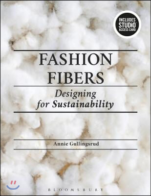 Fashion Fibers: Designing for Sustainability - Bundle Book + Studio Access Card [With Access Code]