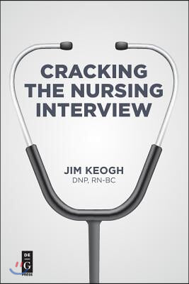 Cracking the Nursing Interview