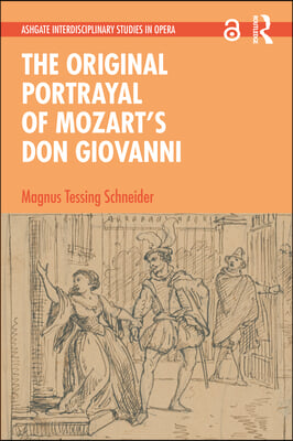 Original Portrayal of Mozart’s Don Giovanni