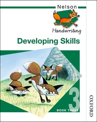 Nelson Handwriting Developing Skills Book 3