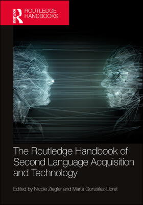 Routledge Handbook of Second Language Acquisition and Technology