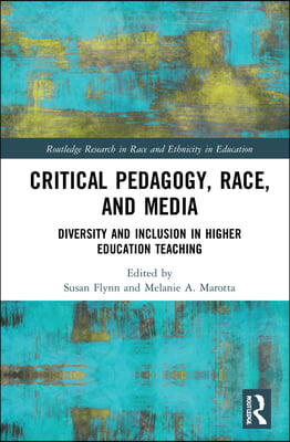 Critical Pedagogy, Race, and Media