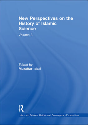 New Perspectives on the History of Islamic Science