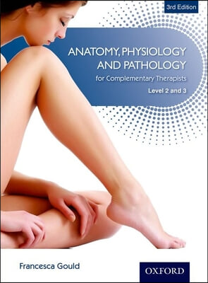 Anatomy,Physiology & Pathology Complementary Therapists Leve