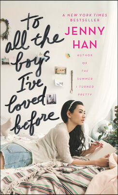 To All the Boys I&#39;ve Loved Before