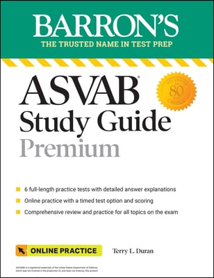 ASVAB Study Guide Premium: 6 Practice Tests + Comprehensive Review + Online Practice