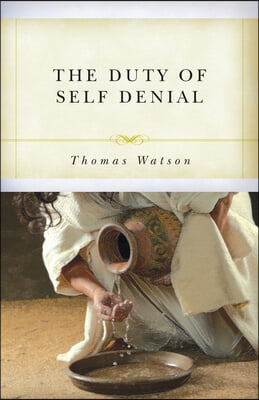 The Duty of Self-Denial and Ten Other Sermons